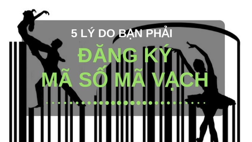 Ly-do-tai-sao-can-dang-ky-ma-vach-san-phAm
