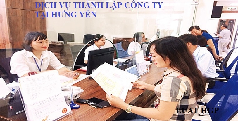 Dịch vụ thành lập công ty tại Hưng Yên