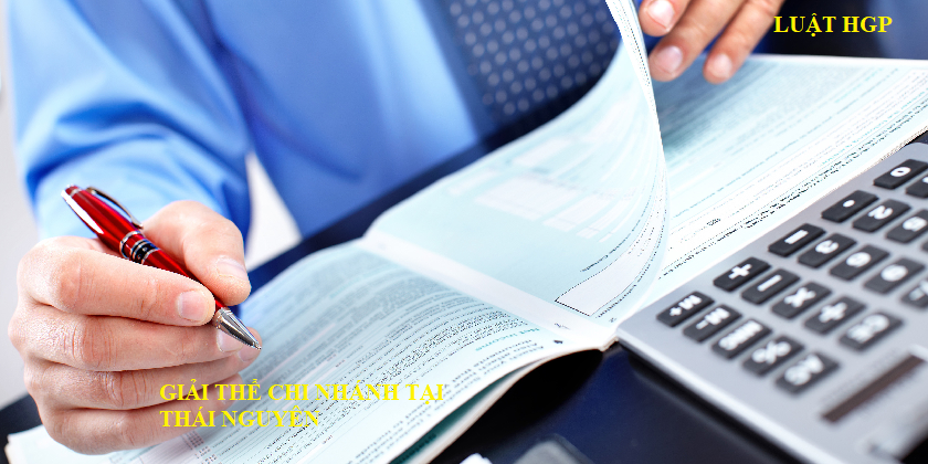 Giải thể chi nhánh tại Thái Nguyên