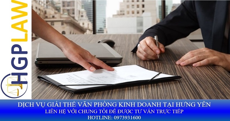 Giải thể văn phòng đại diện tại Hưng Yên