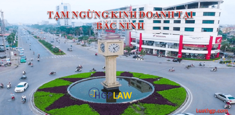 Tạm ngừng kinh doanh tại Bắc Ninh
