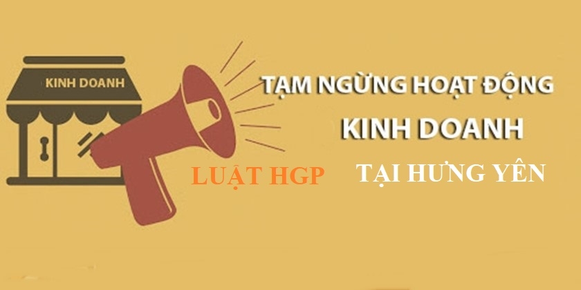 Tạm ngừng kinh doanh tại Hưng Yên