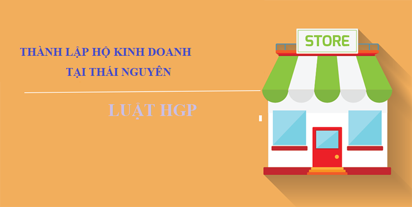 Thành lập hộ kinh doanh tại Thái Nguyên