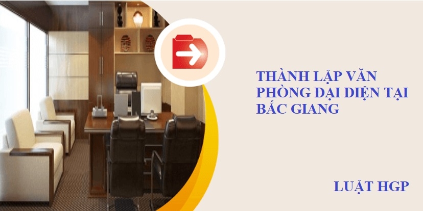 Thành lập văn phòng đại diện tại Bắc Giang
